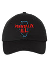 Mentally, ILL Hat