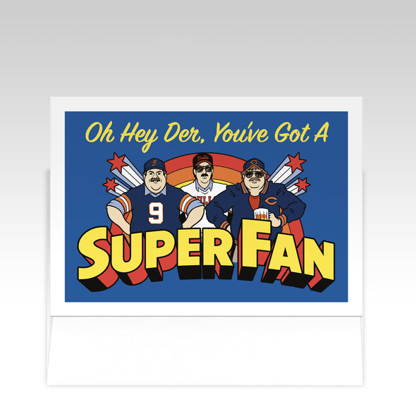 You've Got A Super Fan Card