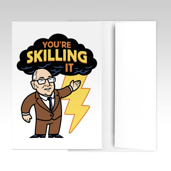 You're Skilling It Card